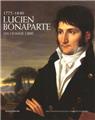 LUCIEN BONAPARTE UN HOMME LIBRE  