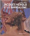 JACQUES HÉROLD ET LE SURRÉALISME  