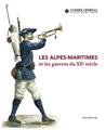 LES ALPES-MARITIMES ET LES GUERRES DU XXE SIÈCLE LES ALPES-MARITIMES ET LES GUERRES DU XXE SIÈCLE
