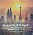 MALAISIE FRANCE UN VOYAGE EN NOUS-MÊMES MALAISIE FRANCE UN VOYAGE EN NOUS-MÊMES
