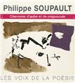 LES VOIX DE LA POÉSIE - PHILIPPE SOUPAULT 2 CD  