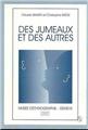 DES JUMEAUX ET DES AUTRES  