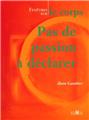 PAS DE PASSION À DÉCLARER  