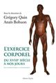 L'EXERCICE CORPOREL DU XVIIIEME SIÈCLE À NOS JOURS L'EXERCICE CORPOREL DU XVIIIEME SIÈCLE À NOS JOURS