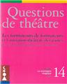QUESTIONS DE THÉÂTRE N°14 : FORMATEURS  