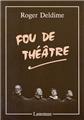 FOU DE THÉÂTRE  