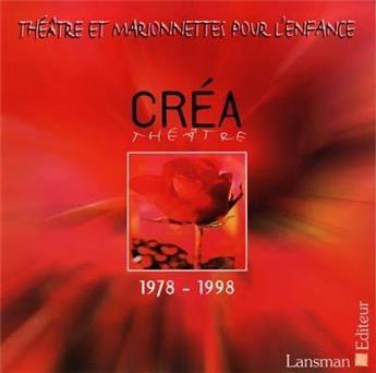 THÉÂTRE ET MARIONNETTES POUR L'ENFANCE 1978-1998