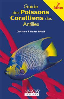 GUIDE DES POISSONS CORALLIENS 3ED