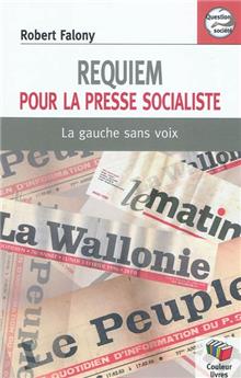 REQUIEM POUR LA PRESSE SOCIALISTE