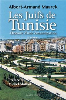 LES JUIFS DE TUNISIE, 2EME ÉDITION CORRIGÉE ET AUGMENTÉE