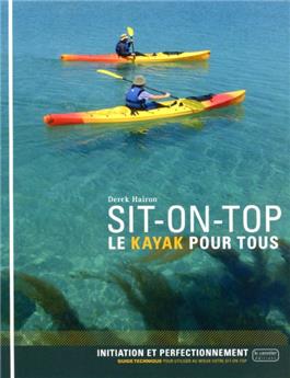 SIT-ON-TOP, LE KAYAK POUR TOUS