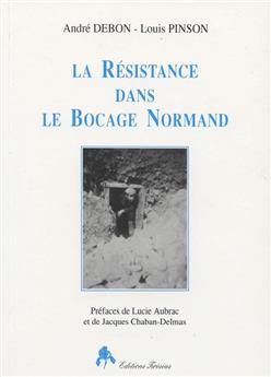 LA RÉSISTANCE DANS LE BOCAGE NORMAND