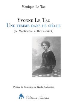 YVONNE LE TAC, UNE FEMME DANS LE SIÈCLE