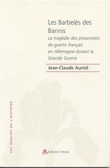 LES BARBELÉS DES BANNIS