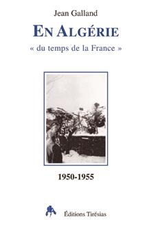 EN ALGÉRIE «DU TEMPS DE FRANCE» 1950-1955