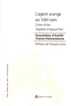 AGENT ORANGE AU VIET NAM CRIME D'HIER