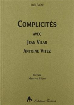 COMPLICITÉ AVEC JEAN VILAR - A.VITEZ
