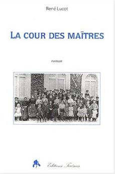 LA COUR DES MAÎTRES