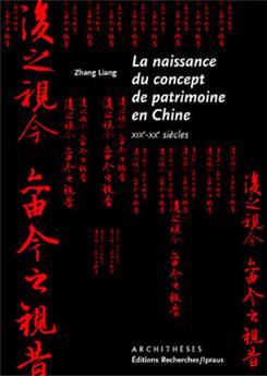 LA NAISSANCE DU CONCEPT DE PATRIMOINE EN CHINE