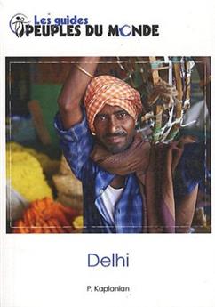 DELHI (GUIDE DE DELHI ET NEW DELHI)