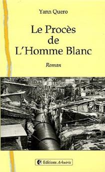 LE PROCÈS DE L'HOMME BLANC