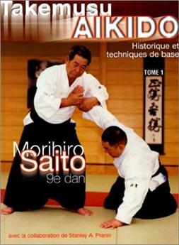 TAKEMUSU AIKIDO TOME 1