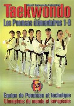 TAEKWONDO, LES POOMSAE ÉLÉMENTAIRES 1-8