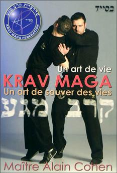 KRAV MAGA UN ART DE VIE UN ART DE SAUVER