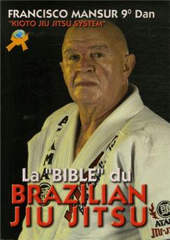 LA BIBLE DU BRAZILIAN JIU-JITSU