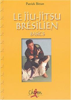 LE JIU JITSU BRÉSILIEN BASICS
