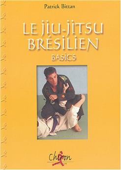 LE JIU JITSU BRÉSILIEN BASICS