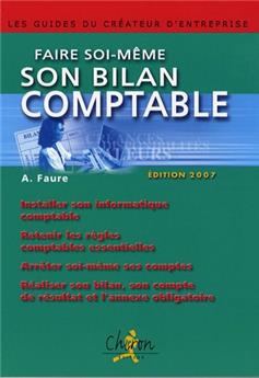 FAIRE SOI MÊME SON BILAN COMPTABLE 2007