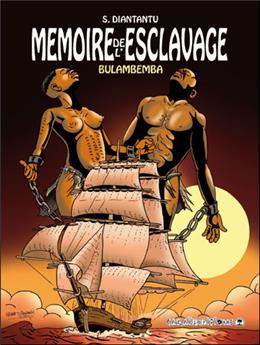 MEMOIRE DE L ESCLAVAGE BULAMBEMBA - TOME 1