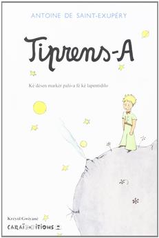 TIPRENS-A - LE PETIT PRINCE EN CREOLE GUYANE