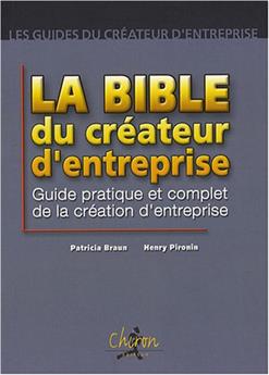 LA BIBLE DU CREATEUR D'ENTREPRISE