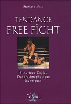 TOUT SAVOIR SUR LE FREE FIGHT