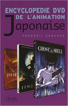 ENCYCLOPÉDIE DVD'ANIMATION JAPONAISE