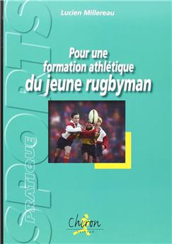 POUR UNE FORMATION ATHLÉTIQUE DU JEUNE RUGBYMEN