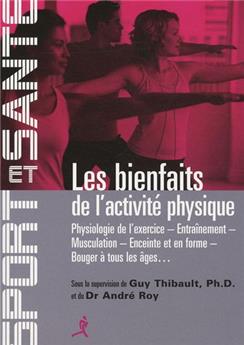 LES BIENFAITS DE L ACTIVITÉ PHYSIQUE