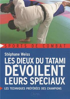 LES DIEUX DU TATAMI DÉVOILENT LEURS SPÉCIAUX : LES TECHNIQUES PRÉFÉRÉES DES CHAMPIONS