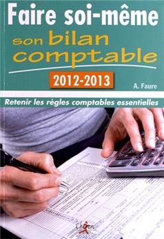 FAIRE SOI MÊME SON BILAN COMPTABLE 2012