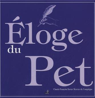 ÉLOGE DU PET