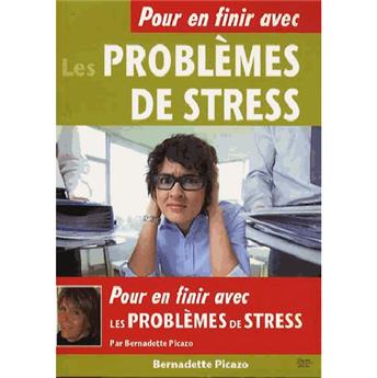 POUR EN FINIR AVEC LES PROBLÈMES DE STRESS