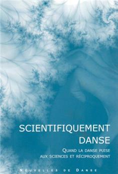 NOUVELLES DE DANSE 53 : SCIENTIFIQUEMENT DANSE