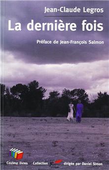 LA DERNIÈRE FOIS