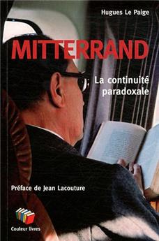 MITTERAND LA CONTINUITÉ PARADOXALE