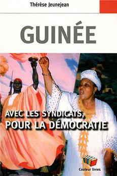 GUINÉE AVEC LES SYNDICATS POUR LA DÉMOCRATIE