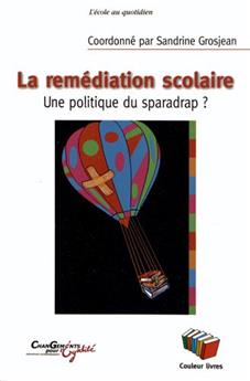 REMÉDIATION UNE POLITIQUE DU SPARADRAP