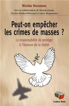 PEUT-ON EMPÊCHER LES CRIMES DE MASSES ?