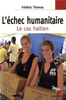 L'ÉCHEC HUMANITAIRE : LE CAS HAÏTIEN